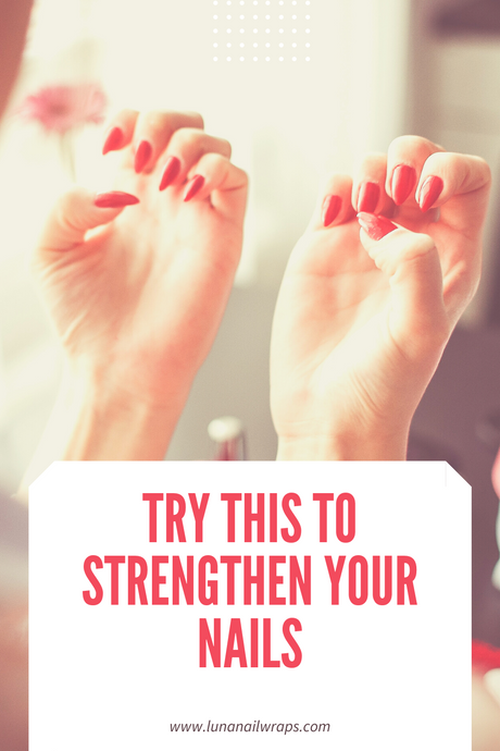 Want to have Stronger, Healthier Nails? Try this!